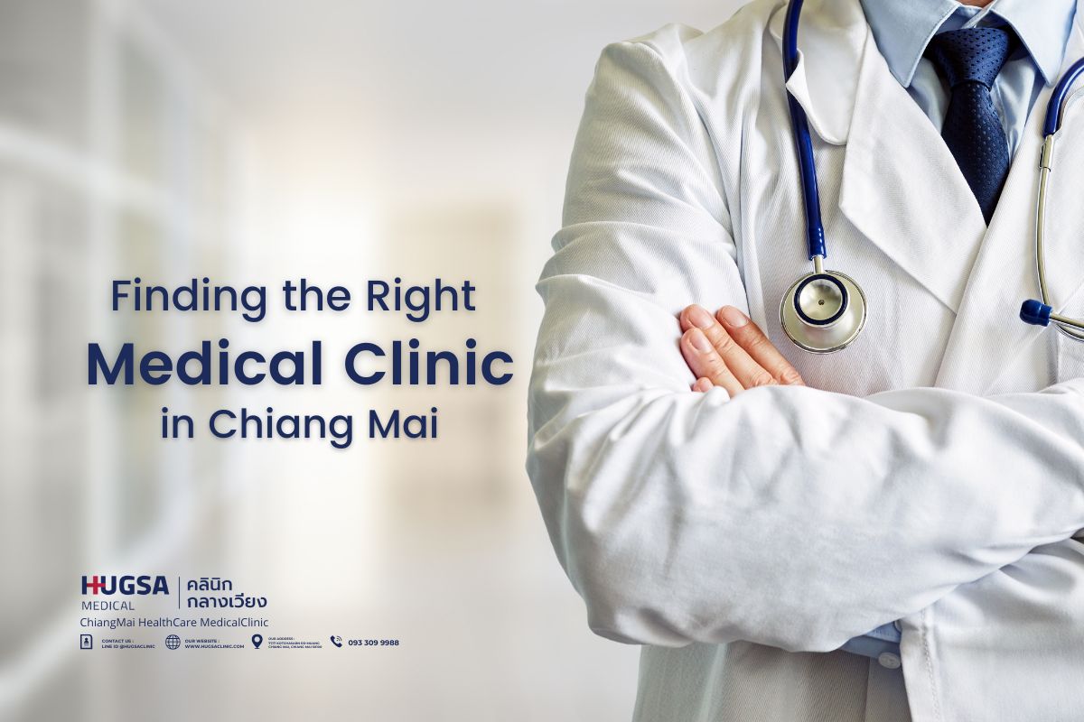 Finding the Right Medical Clinic in Chiang Mai