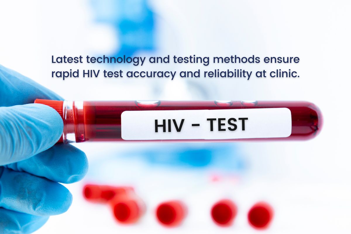Latest technology and testing methods ensure rapid HIV test accuracy and reliability at clinic.